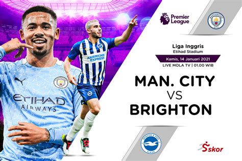 Susunan Pemain Man City Vs Brighton Tuan Rumah Tanpa Striker Murni