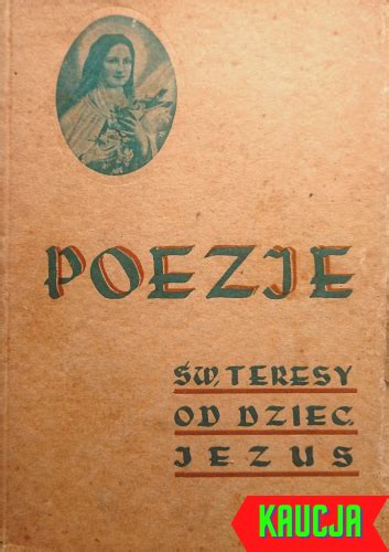 Poezje św Teresy od Dzieciątka Jezus Internetowa Wypożyczalnia Książek