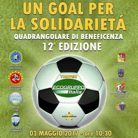 SOLIDARIETA Un Goal per la Solidarietà a Catania Partita del