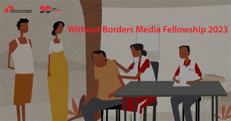 The Without Borders Media Fellowship 2023 Youth Opportunities