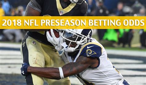 Rams Vs Saints Predictions Picks Odds Preview Nfl Preseason