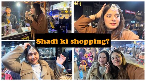 Shadi Ki Shopping Momos Liberty Food Kiski Shadi Hai 😅 Street Food Uswa Zia Vlogs