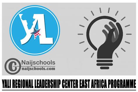 Yali Regional Leadership Center East Africa Programme 2024 Naijschools