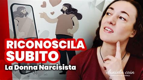 Donna Narcisista Caratteristiche La Donna Narcistista In Amore Youtube