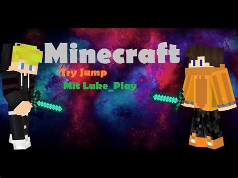 Minecraft Try Jump 2 Mit Luke Play YouTube