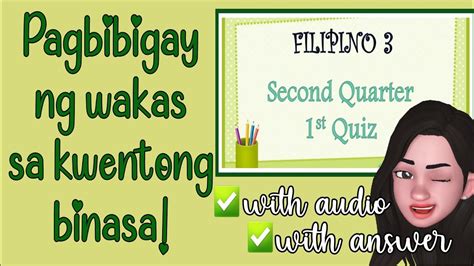 Pagsusulit Sa Pagbibigay Ng Wakas Ng Kwento Filipino 3 Youtube