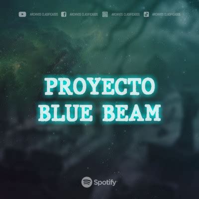 Doc Proyecto Blue Beam Archivos Clasificados Podcast On Spotify