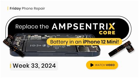 Professional Tutorial Iphone Mini Ampsentrix Core Battery