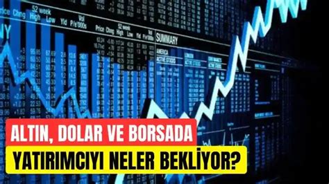 Alt N Dolar Ve Borsada Yat R Mc Y Neler Bekliyor K Tahya N N Sesi