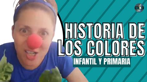 Historia De Los Colores YouTube