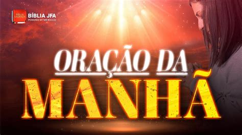 Sabedoria De Deus OraÇÃo Da ManhÃ Para VocÊ 🌅 Bíblia Jfa Offline Youtube