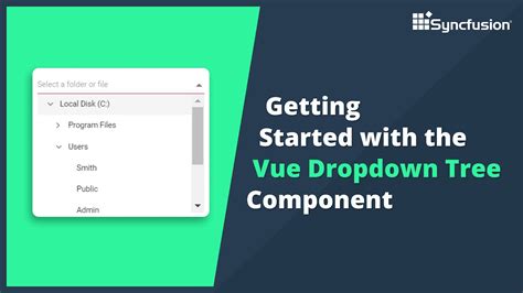 Getting Started With The Vue Dropdown Tree Component Youtube