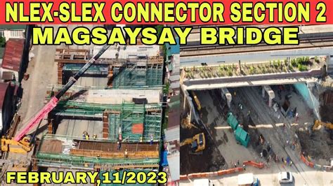 NLEX SLEX CONNECTOR SECTION 2 MAGSAYSAY BRIDGE FEBRUARY 11 2023 UPDATE