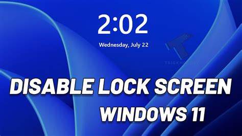 How To Disable Lock Screen On Windows 11 Youtube