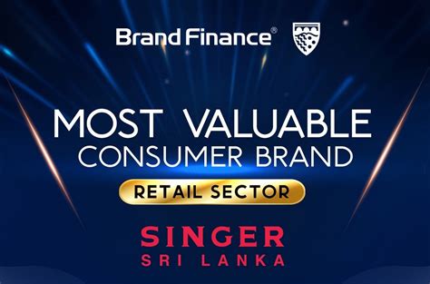 Singer Sri Lanka Crowned Most Valuable Consumer Brand - Retail 2023