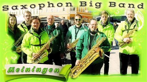 Saxophon Big Band Meiningen YouTube