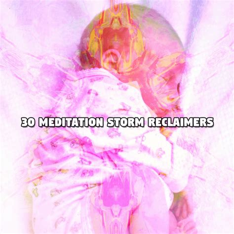 Meditation Storm Reclaimers Album By Big Sounds Spotify