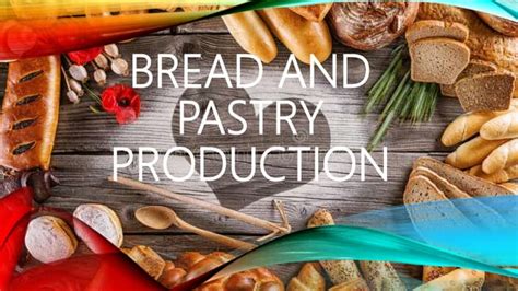 Bread And Pastry Ppt