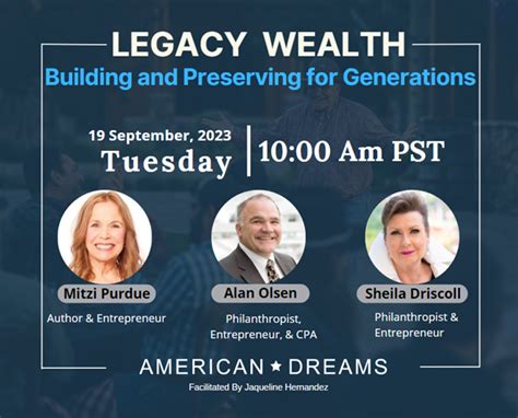 Building And Preserving Generational Wealth And Legacy Advisors To