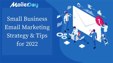 Small Business Email Marketing Strategy Tips For 2022