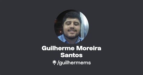 Guilherme Moreira Santos Instagram Facebook Linktree