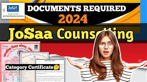 Josaa Counselling Important Documents Required How To Arrange