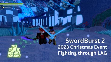 Swordburst 2 2023 Christmas Event Fighting Through Lag Youtube