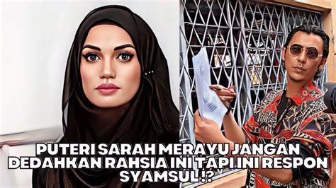 Puteri Sarah Merayu Jangan Dedahkan Rahsia Ini Tak Sangka Ini Respon