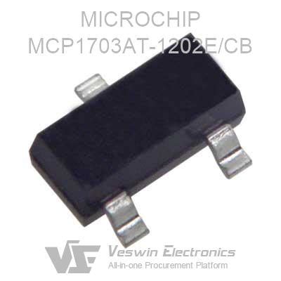 MCP1703AT 1202E CB MICROCHIP Linear Regulators Veswin Electronics