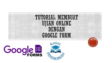 Membuat Ujian Online Dengan Google Form Youtube