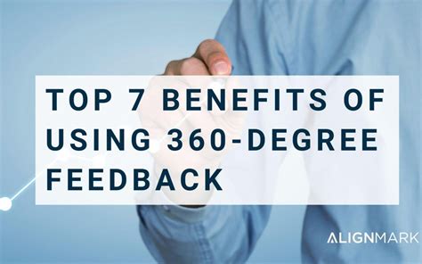 Top 7 Benefits of Using 360-Degree Feedback - AlignMark - 360 Degree ...