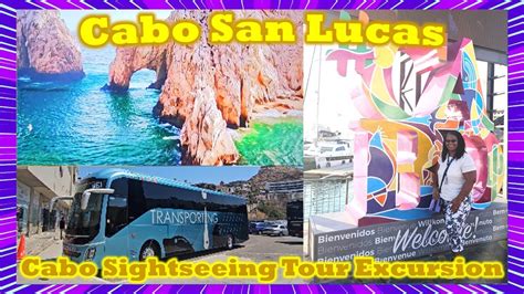 🚢explore Cabo San Lucas On A Thrilling Sightseeing Tour Youtube