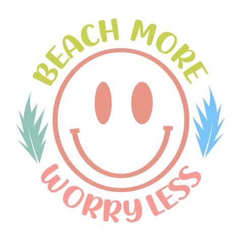 Premium Vector New Summer Quotes Beach More Worry Less Typography Svg