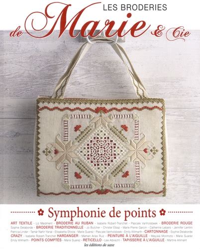 Les Broderies De Marie Cie Symphonie De Points De Editions De Saxe