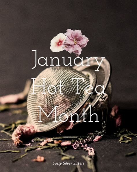 January Hot Tea Month