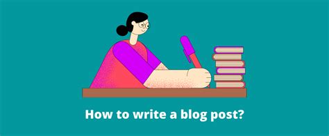 A Step By Step Guide How To Write A Blog Post