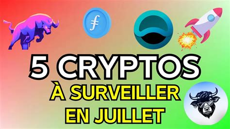 TOP 5 des CRYPTOS À SURVEILLER en Juillet 2023 YouTube