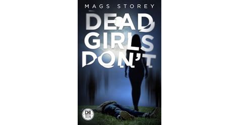 Dead Girls Dont By Mags Storey