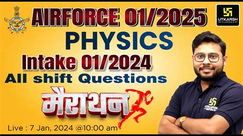 Air Force Physics Intake All Shifts Questions