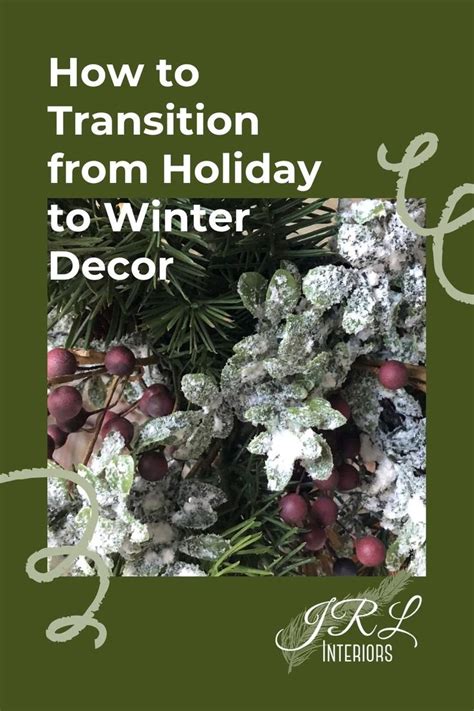 Jrl Interiors Transitioning From Holiday To Winter Decor Winter