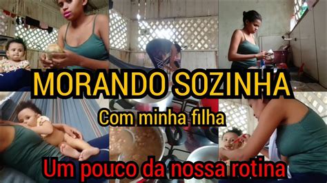 MORANDO SOZINHA Aos 19 Anos Morando Sozinha Minha Filha Mostrei