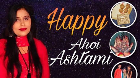 Happy Ahoi Ashtami Vrat And Hope You Enjoying My Vlog Youtube