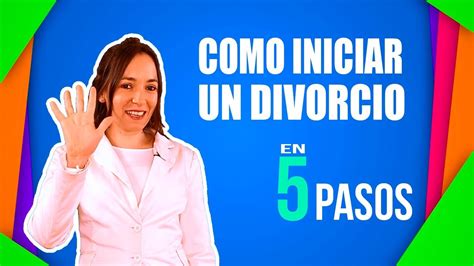 Cómo Iniciar Un Divorcio