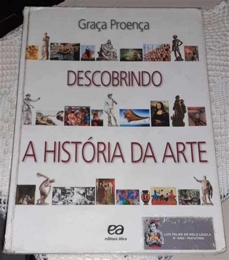 Descobrindo a História da Arte Graça Proença Livro ática Usado