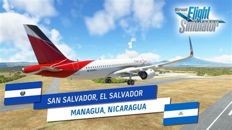 Msfs World Tour A A Nx San Salvador El Salvador To