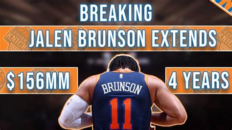 Breaking Jalen Brunson Extends For 156 Million 4 Years Future