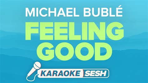 Michael Bublé Feeling Good Karaoke Youtube