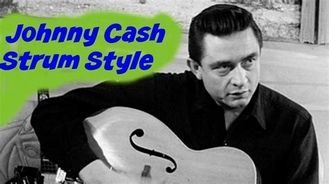 Learn To Play The Signature Johnny Cash Strum Pattern Beginner Acoustic Guitar Lessons