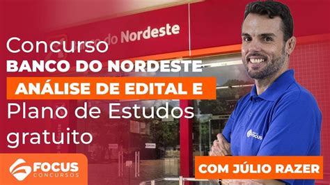 Concurso Banco do Nordeste BNB Análise de edital e Plano de estudos