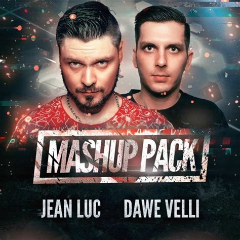 Stream Jean Luc Dawe Velli Mashup Pack 2021 By Jean Luc Listen